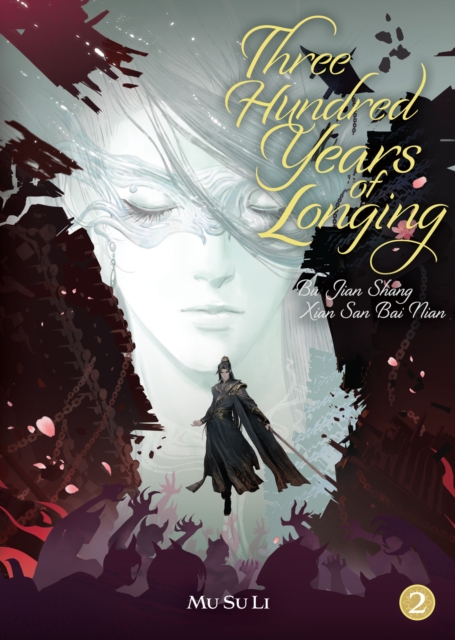 Three Hundred Years of Longing