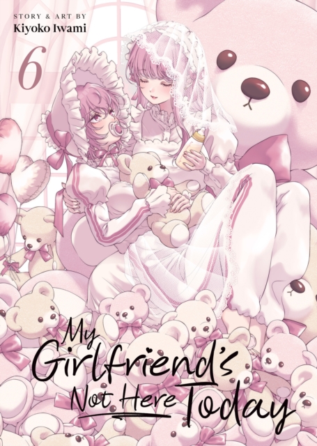 My Girlfriend's Not Here Today Vol. 6