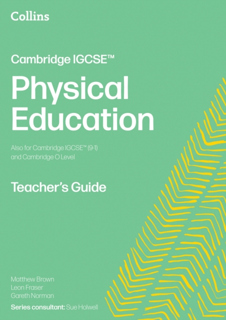 Cambridge IGCSE™ Physical Education Teacher's Guide