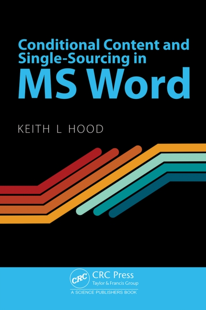 Conditional Content and Single-Sourcing in MS Word