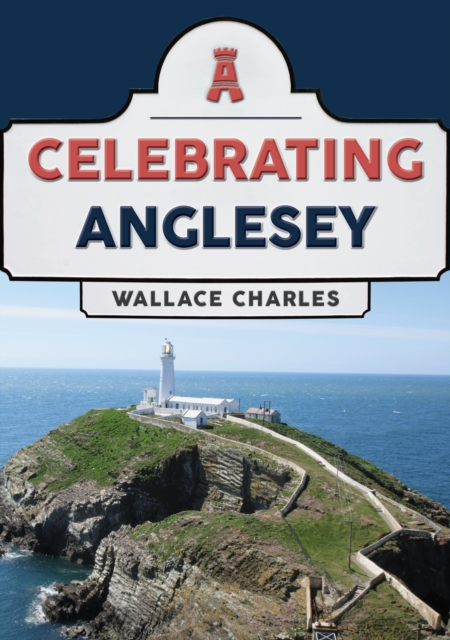 Celebrating Anglesey