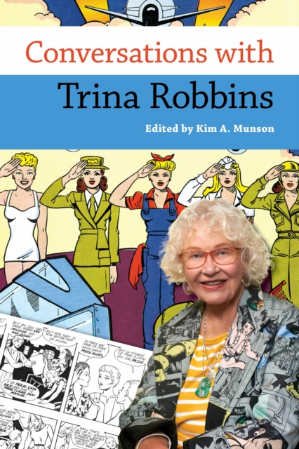 Conversations with Trina Robbins