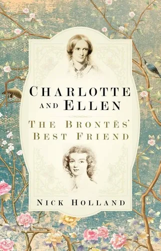 Charlotte and Ellen : The Brontes' Best Friend