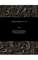Grimms' Goblins. No. 1-42