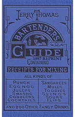 Jerry Thomas Bartenders Guide 1887 Reprint