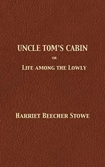 Uncle Tom's Cabin