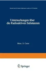 Untersuchungen uber die Radioaktiven Substanzen