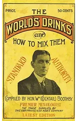 Boothby's World Drinks And How To Mix Them 1907 Reprint