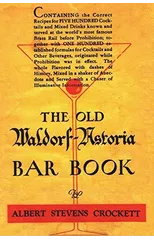 The Old Waldorf Astoria Bar Book 1935 Reprint