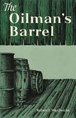 The Oilman's Barrel (Reissue)