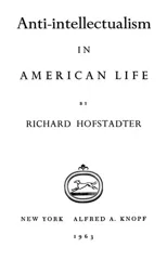 Anti-Intellectualism in American Life