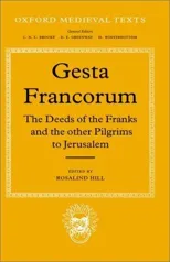 Gesta Francorum et aliorum Hierosolimitanorum