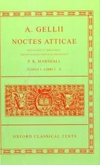 Aulus Gellius Noctes Atticae Volume I
