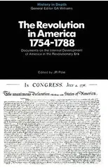 The Revolution in America 1754–1788