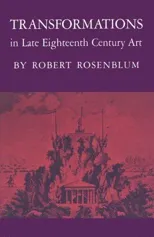 Transformations in Late Eighteenth-Century Art
