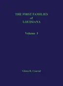 First Families of Louisiana Volume I