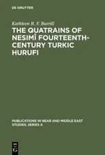 The Quatrains of Nesimi Fourteenth-Century Turkic Hurufi