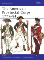 The American Provincial Corps 1775–84