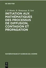 Initiation Aux Mathematiques Des Processus de Diffusion, Contagion Et Propagation