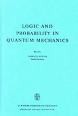Logic and Probability in Quantum Mechanics (1976)