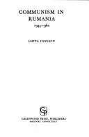 Communism in Rumania, 1944-1962