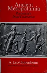 Ancient Mesopotamia – Portrait of a Dead Civilization