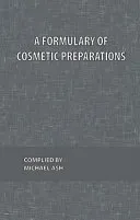 A Formulary of Cosmetic Preparations