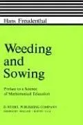 Weeding and Sowing