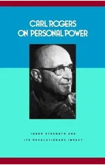 Carl Rogers on Personal Power