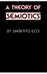 A Theory of Semiotics