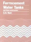 Ferrocement Water Tanks and Their Construction