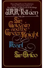 Sir Gawain and the Green Knight, Pearl, Sir Orfeo