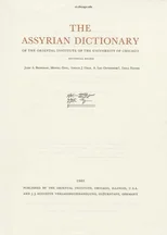 Assyrian Dictionary of the Oriental Institute of the University of Chicago, Volume 11, N, Parts 1 and 2