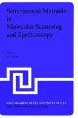 Semiclassical Methods in Molecular Scattering and Spectroscopy