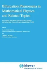 Bifurcation Phenomena in Mathematical Physics and Related Topics