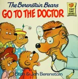 The Berenstain Bears Go to the Doctor