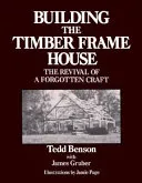 Building the Timber Frame House