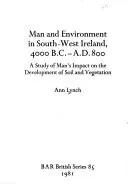 Man and Environment in South-west Ireland 4000B.C.-A.D.800