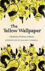 The Yellow Wallpaper