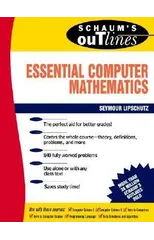 Schaum's Outline of Essential Computer Mathematics
