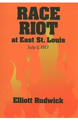 Race Riot at East St. Louis, July 2, 1917