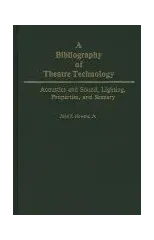 A Bibliography of Theatre Technology