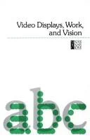 Video Displays, Work, and Vision