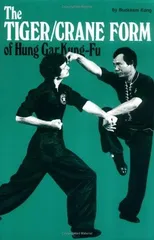 The Tiger/Crane Form of Hung Gar Kung-Fu
