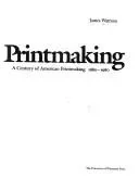 Century of American Printmaking, 1880-1980