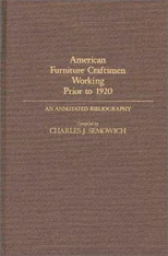 American Furniture Craftsmen Working Prior to 1920