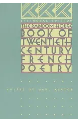 The Random House Book of 20th Century French Poetry