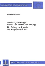 Verteilungswirkungen staatlicher Theaterfinanzierung- Ein Beitrag zur Theorie der Ausgabeninzidenz