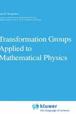 Transformation Groups Applied to Mathematical Physics (1985)