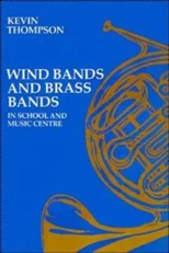 Wind Bands and Brass Bands in School and Music Centre
